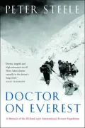 Doctor on Everest: A Memoir of the Ill-Fated 1971 International Everest Expedition