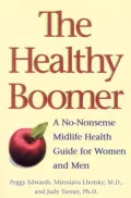 The Healthy Boomer: A No-Nonsense Midlife Health Guide for Women and Men