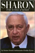 Sharon: A Life in Times of Turmoil