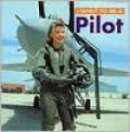 I Want To Be A Pilot
