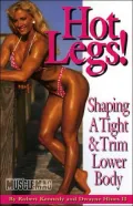 Hot Legs!: Shaping a Tight and Trim Lower Body