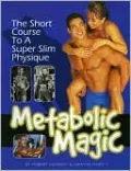 Metabolic Magic: The Short Course to a Super Slim Physique