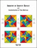 Industry of Identity Deficit and Cannibalization of Time Matrices