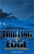 Trolling on the Edge: The Story of a Noyo Fisherman