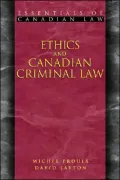 Ethics and Canadian Criminal Law