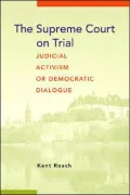 The Supreme Court on Trial : Judicial Activism or Democratic Dialogue