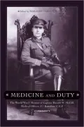 Medicine and Duty: The World War I Memoir of Captain Harold W. Mcgill, Medical Officer, 31st Batallion C. E. F.
