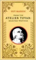 From the Atelier Tovar: Selected Writings