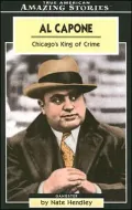 Al Capone: Chicago's King of Crime