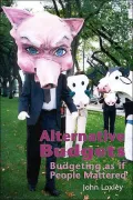 Alternative Budgets : Budgeting as If People Mattered