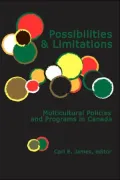 Possibilities and Limitations: Multicultural Policies and Programs in Canada
