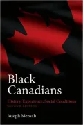 Black Canadians: History, Experience, Social Conditions