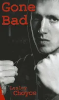 Gone Bad