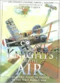 Knights of the Air: Canadian Fighter Pilots in the First World War