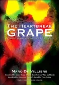 Heartbreak Grape: A Journey in Search of the Perfect Pinot Noir