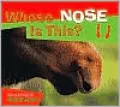Whose Nose Is This?