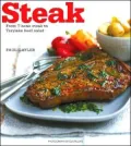 Steak: From T-Bone Steak to Thai Beef Salad