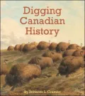 Digging Canadian History