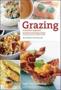 Grazing: A Healthier Approach to Snacks and Finger Foods