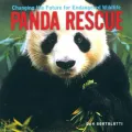 Panda Rescue : Changing the Future for Endangered Wildlife