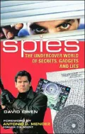 Spies: The Undercover World of Secrets, Gadgets and Lies