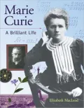 Marie Curie: A Brillant Life