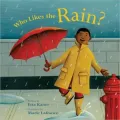 Who Likes the Rain?