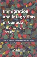Immigration and Integration in Canada in the Twenty-first Century