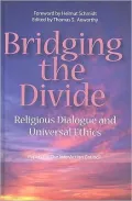 Bridging the Divide: Religious Dialogue and Universal Ethics