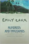 Hundreds and Thousands: The Autobiography of Emily Carr