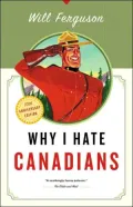 Why I Hate Canadians