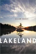 Lakeland: Journeys into the Soul of Canada