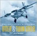 Otter and Twin Otter: The Universal Airplanes