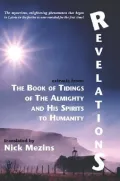 Revelations: Extracts from the Book of Tidings of the Almighty and His Spirits to Humanity
