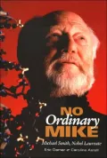 No Ordinary Mike : Michael Smith, Nobel Laureate