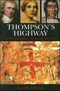 Thompson's Highway : British Columbia's Fur Trade, 1800-1850: The Literary Origins of British Columbia