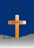 The Death of a Criminal Justice System