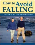 How to Avoid Falling: A Guide for Active Aging and Independence