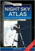Night Sky Atlas: The Moon, Planets, Stars and Deep Sky Objects