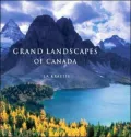 Grand Landscapes of Canada (Les Grands Paysages du Canada)