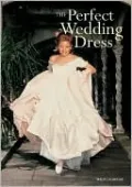 The Perfect Wedding Dress