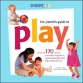 The Parent's Guide to Play