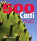 500 Cacti: Species and Varieties in Cultivation