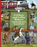 Cowboys and Coffin-Makers: One Hundred 19th-century Jobs You Might Have Feared or Fancied