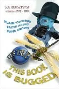 It's True! This Book is Bugged