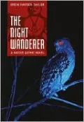 Night Wanderer: A Native Gothic Novel