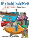 It's a Feudal, Feudal World