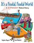 It's a Feudal, Feudal World