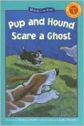 Pup and Hound Scare a Ghost