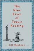 The Nine Lives of Travis Keating